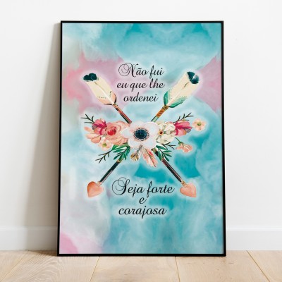 Quadro Seja Forte e Corajosa